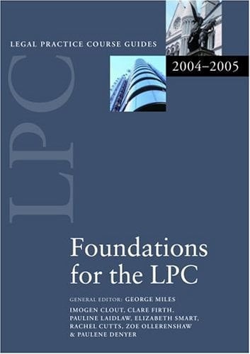 Foundations for the LPC (Legal Practice Course Guides)