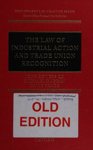The Law of Industrial Action and Trade Union Recognition (Employment Law Practice Series)
