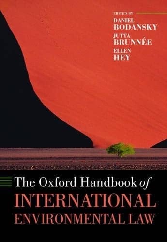 The Oxford Handbook of International Environmental Law (Oxford Handbooks)