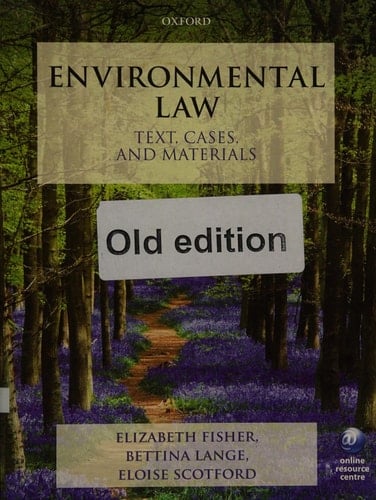 Environmental Law: Text, Cases & Materials (Text, Cases, and Materials)