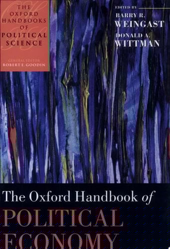 The Oxford Handbook of Political Economy (Oxford Handbooks)