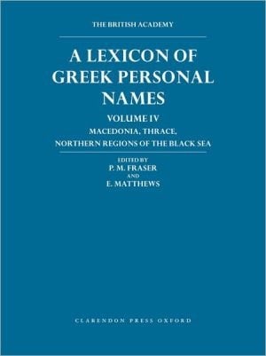 A Lexicon of Greek Personal Names, Volume IV