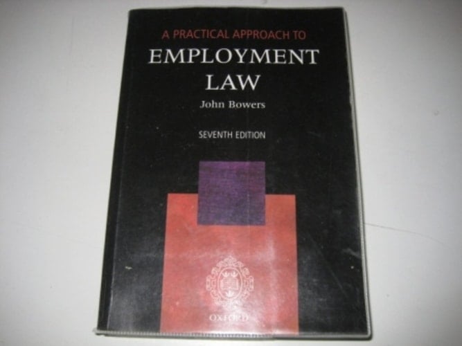 A Practical Approach to Employment Law (Blackstone's Practical Approach Series)