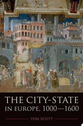 The City-State in Europe, 1000-1600: Hinterland, Territory, Region