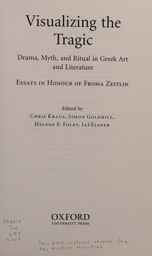 Visualizing the Tragic: Drama, Myth, and Ritual in Greek Art and Literature