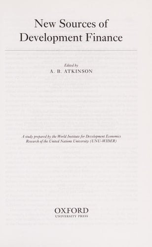 New Sources of Development Finance (WIDER Studies in Development Economics)