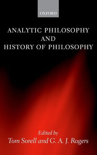 Analytic Philosophy and History of Philosophy (Mind Association Occasional Series)