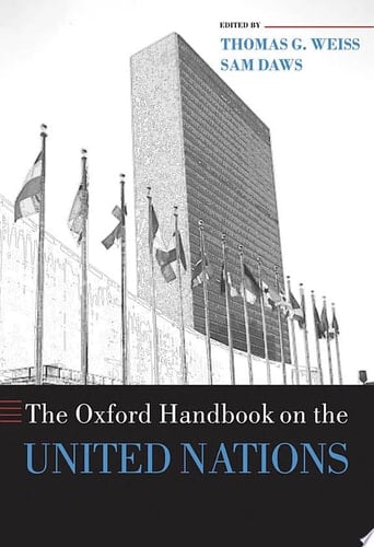 The Oxford Handbook on the United Nations (Oxford Handbooks)