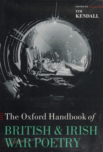 The Oxford Handbook of British and Irish War Poetry (Oxford Handbooks)