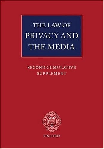 The Law of Privacy and the Media: Second Cumulative Supplement