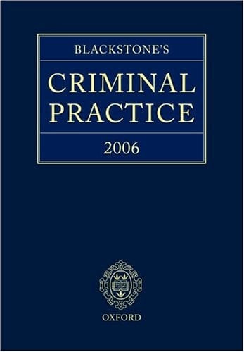 Blackstone's Criminal Practice 2006