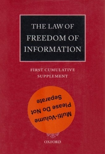 The Law of Freedom of Information: Main Work and First Cumulative Supplement