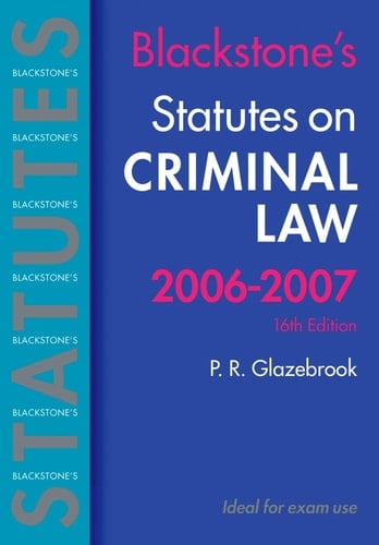 Blackstone's Statutes on Criminal Law 2006-2007 (Blackstone's Statute Book Series)