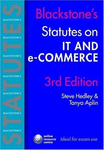 Blackstone's Statutes on IT and e-Commerce (Blackstone's Statute Book Series)