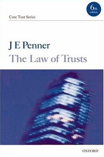 The Law of Trusts (Core Texts Series)