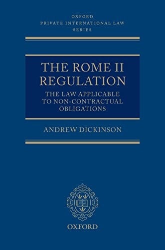 The Rome II Regulation: A Commentary (Oxford Private International Law Series)