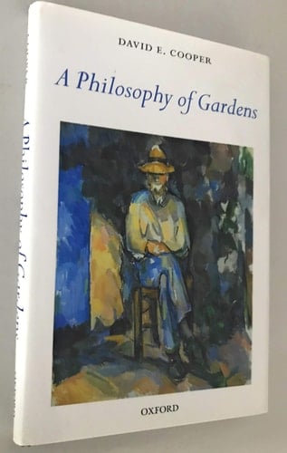 A Philosophy of Gardens