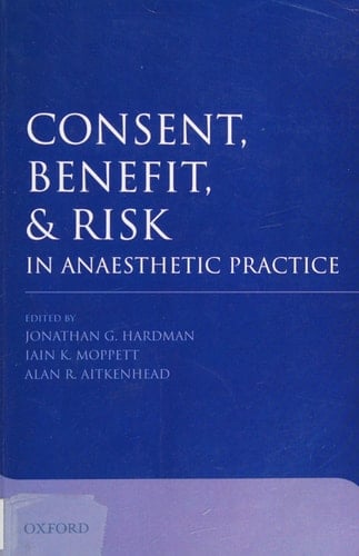 Consent, Benefit, and Risk in Anaesthetic Practice