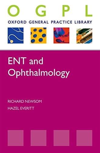 ENT & Ophthalmology (Oxford General Practice Library)