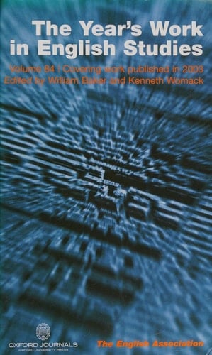 The Year's Work in English Studies Volume 84. Covering Work Published in 2003