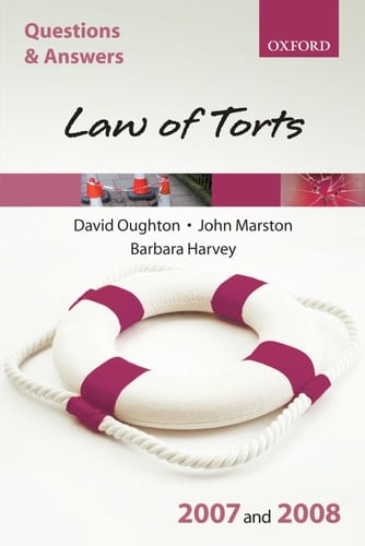 Q and A: Law of Torts 2007-2008 (Blackstone's Law Questions and Answers)