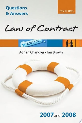 Q and A: Law of Contract 2007 - 2008 (Blackstone's Law Questions and Answers)