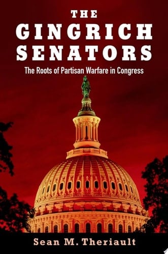 Gingrich Senators: The Roots of Partisan Warfare in Congress