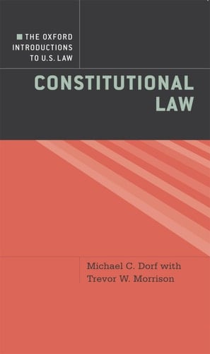The Oxford Introductions to U.S. Law: Constitutional Law