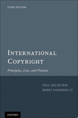 International Copyright: Principles, Law, and Practice