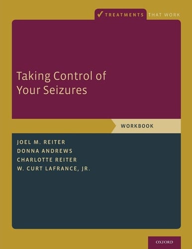 Taking Control of Your Seizures: Workbook (Treatments That Work)