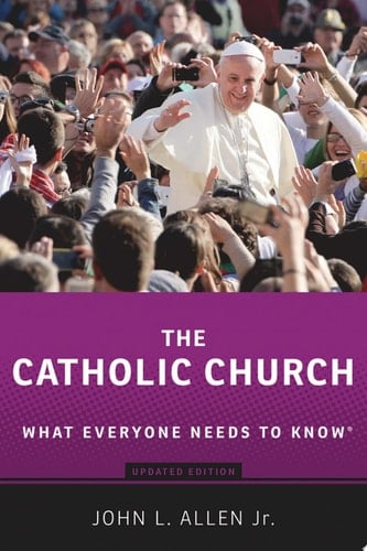 The Catholic Church: What Everyone Needs to Know®