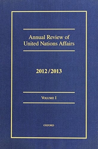 Annual Review of United Nations Affairs, 2012/2013