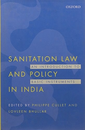 Sanitation Law and Policy in India: An Introduction to Basic Instruments
