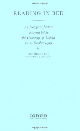 Reading in Bed (Inaugural Lectures (Oxford))