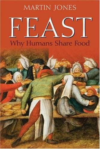 Feast: Why Humans Share Food