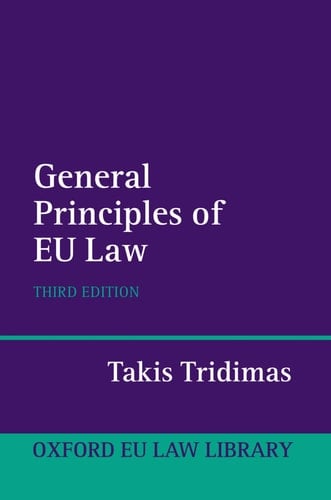General Principles of EU Law (Oxford European Union Law Library)