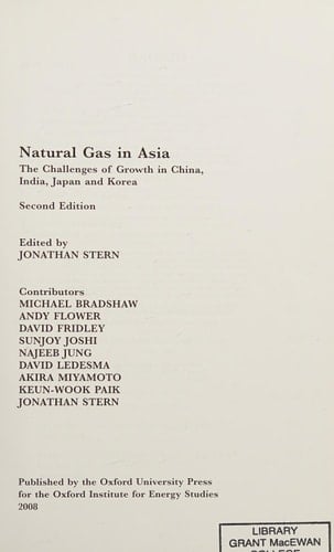 Natural Gas in Asia: The Challenges of Growth in China, India, Japan and Korea