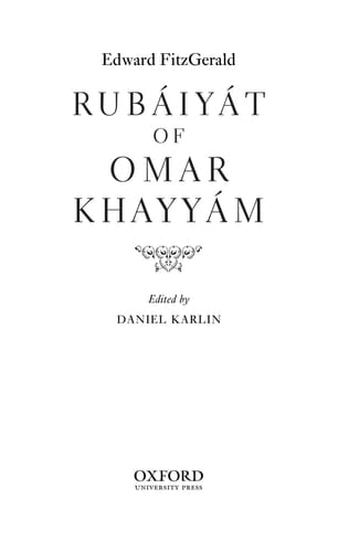 Rubáiyát of Omar Khayyám (Oxford World's Classics)