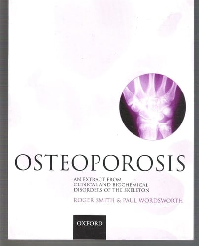 OSTEOPOROSIS: AN EXTRACT FROM 'CLINICAL AND BIOCHEMICAL DISORDERS OF THE SKELETON'.