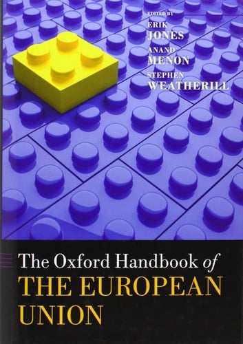 The Oxford Handbook of the European Union (Oxford Handbooks)