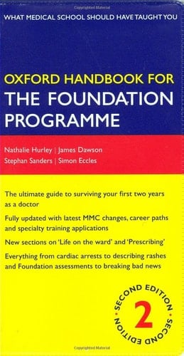 Oxford Handbook for the Foundation Programme (Oxford Handbooks Series)