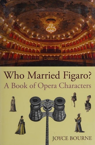 Who Married Figaro?: A Book of Opera Characters