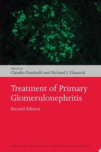 Treatment of Primary Glomerulonephritis (Oxford Clinical Nephrology Series)