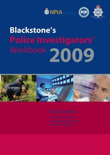 Blackstone's Police Investigators' Workbook 2009 (Blackstone's Police Manuals)