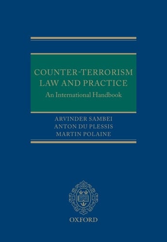 Counter-Terrorism Law and Practice: An International Handbook