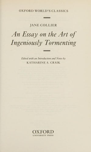 An Essay on the Art of Ingeniously Tormenting (Oxford World's Classics)