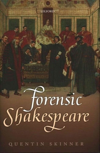 Forensic Shakespeare (Clarendon Lectures in English)