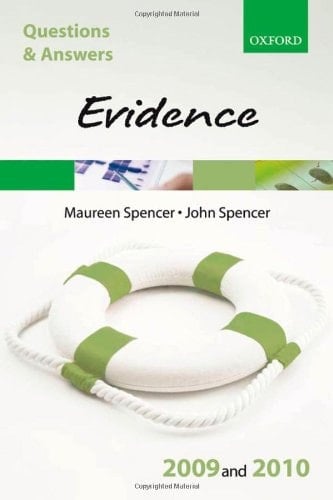 Q & A Evidence 2009 and 2010 (Blackstone's Law Questions and Answers)
