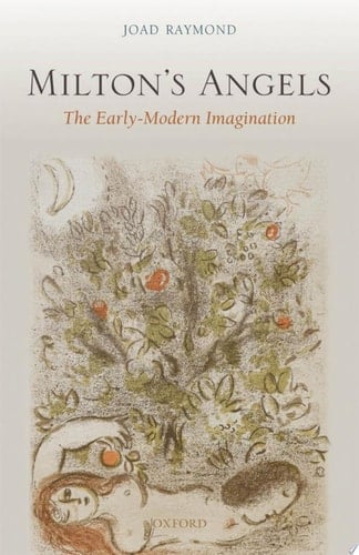 Milton's Angels: The Early-Modern Imagination