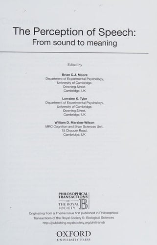 The Perception of Speech: from sound to meaning (Philosophical Transactions of the Royal Society B)